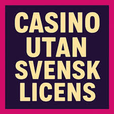 Casinon utan Svensk Licens En Djupdykning i Alternativen 1921085271